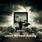 Leave Without Asking专辑