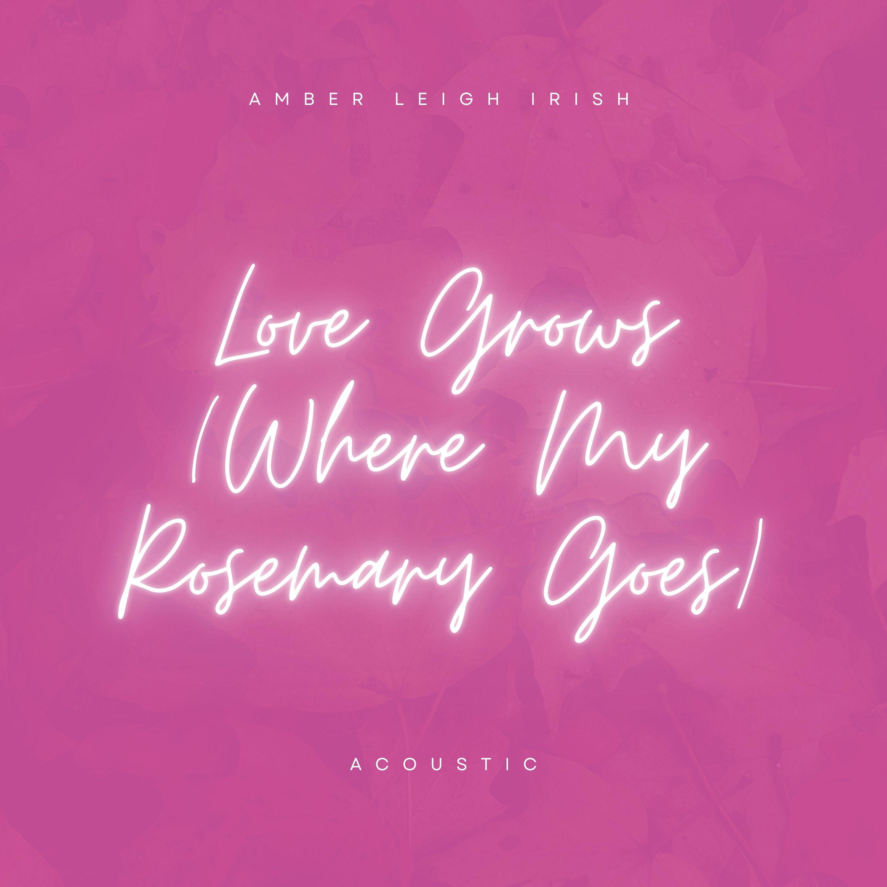 Love Grows (Where My Rosemary Goes) (Acoustic)