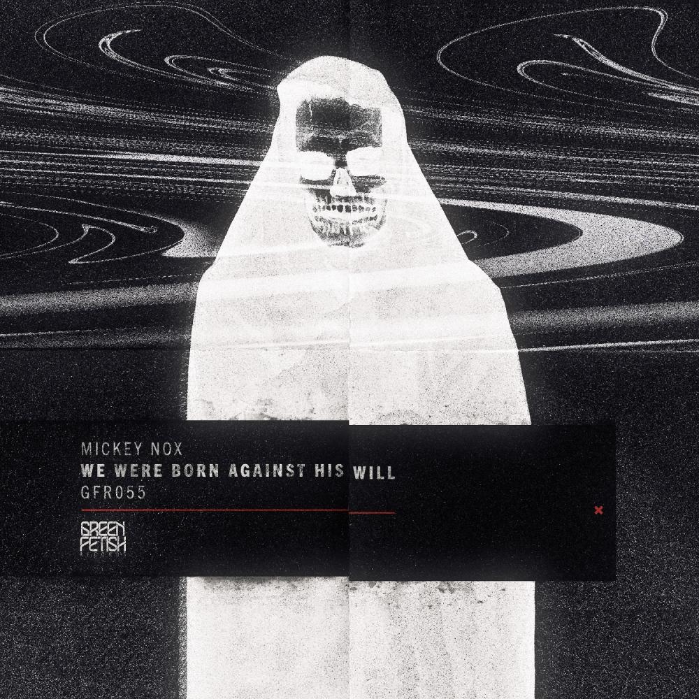 We Were Born Against His Will