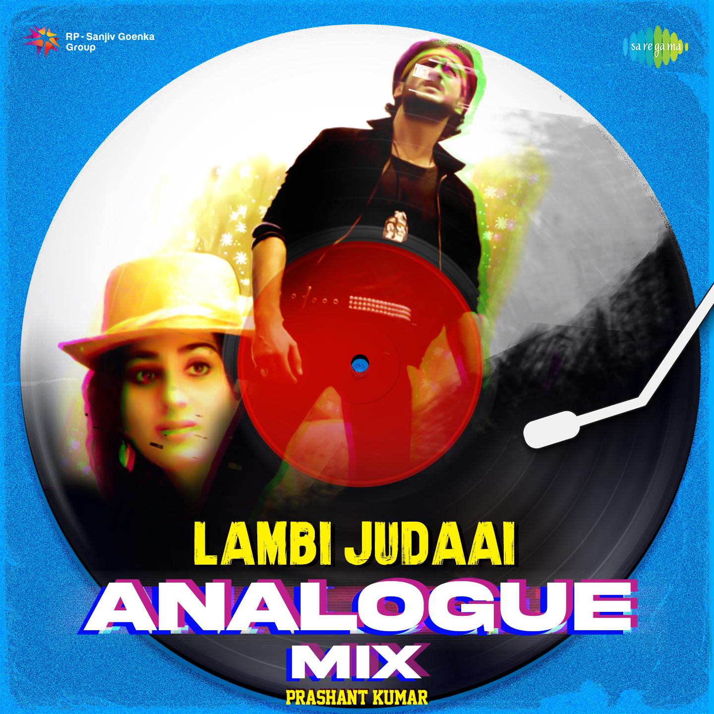 Prashant Kumar - Lambi Judaai Analogue Mix