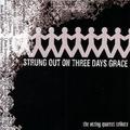 Strung Out on Three Days Grace: The String Quartet Tribute