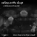 Rolling In the Deep (Piano/cello Instrumental Cover)专辑