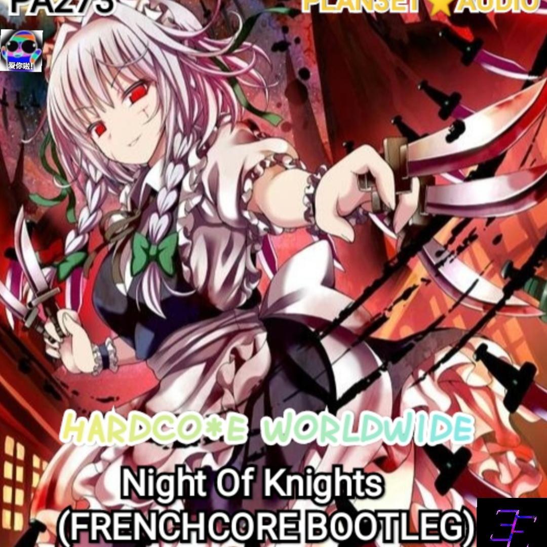 Night Of Knights (FRENCHCORE BOOTLEG)