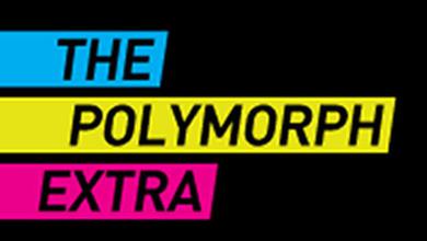 THE POLYMORPH EXTRA