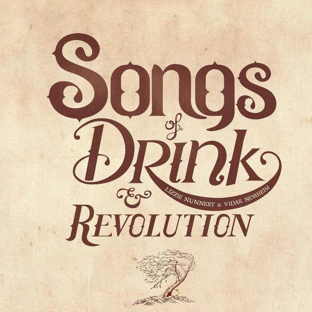 Songs of Drink and Revolution
