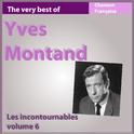 Yves Montand : Les incontournables, vol. 6专辑