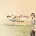 Feel Good Now专辑