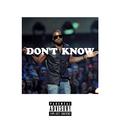 Don't Know (Remix)