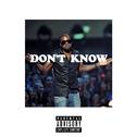 Don't Know (Remix)