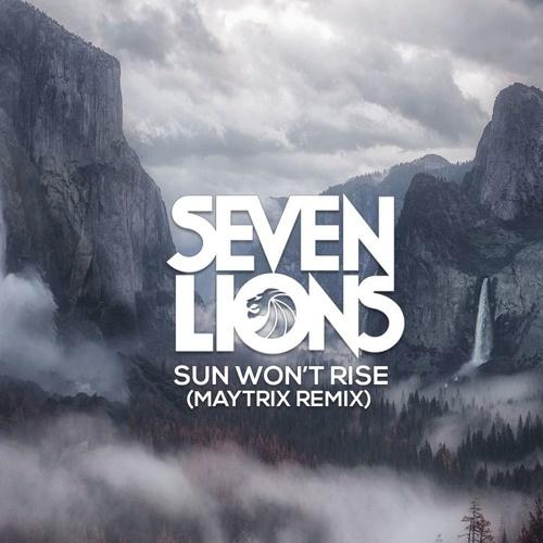 Sun Won't Rise (MayTrix Remix)