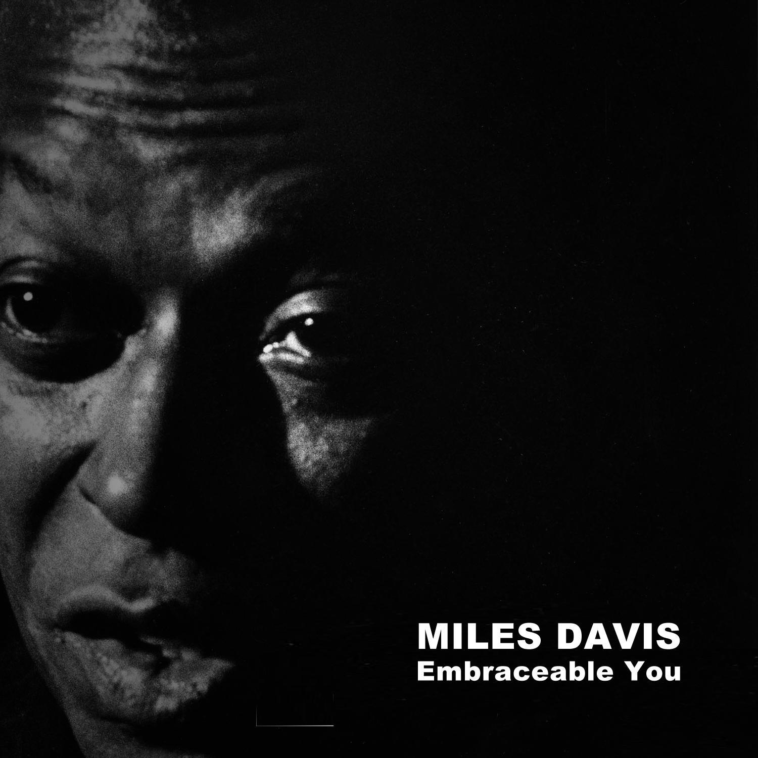 Miles Davis, Embraceable You