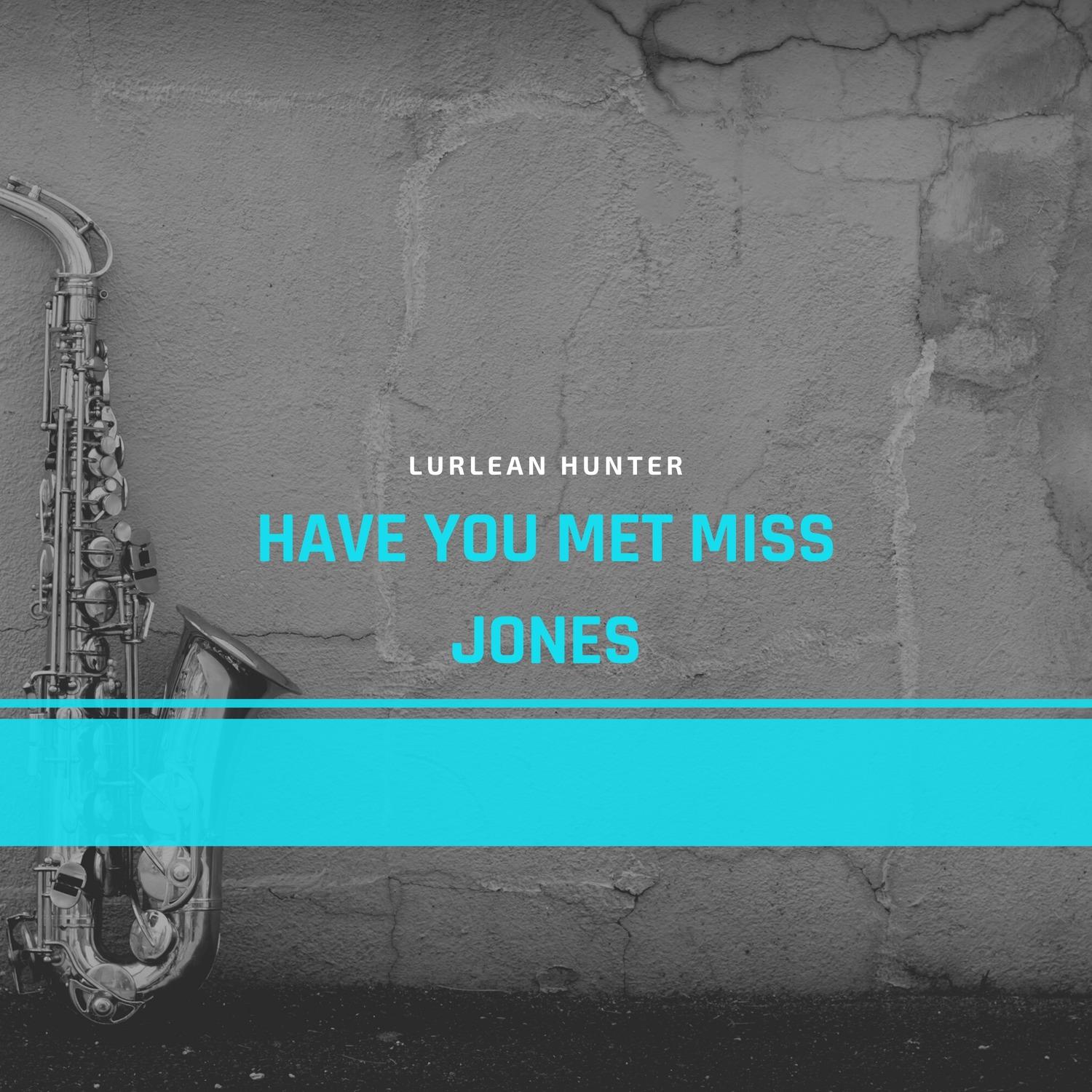 Have You Met Miss Jones