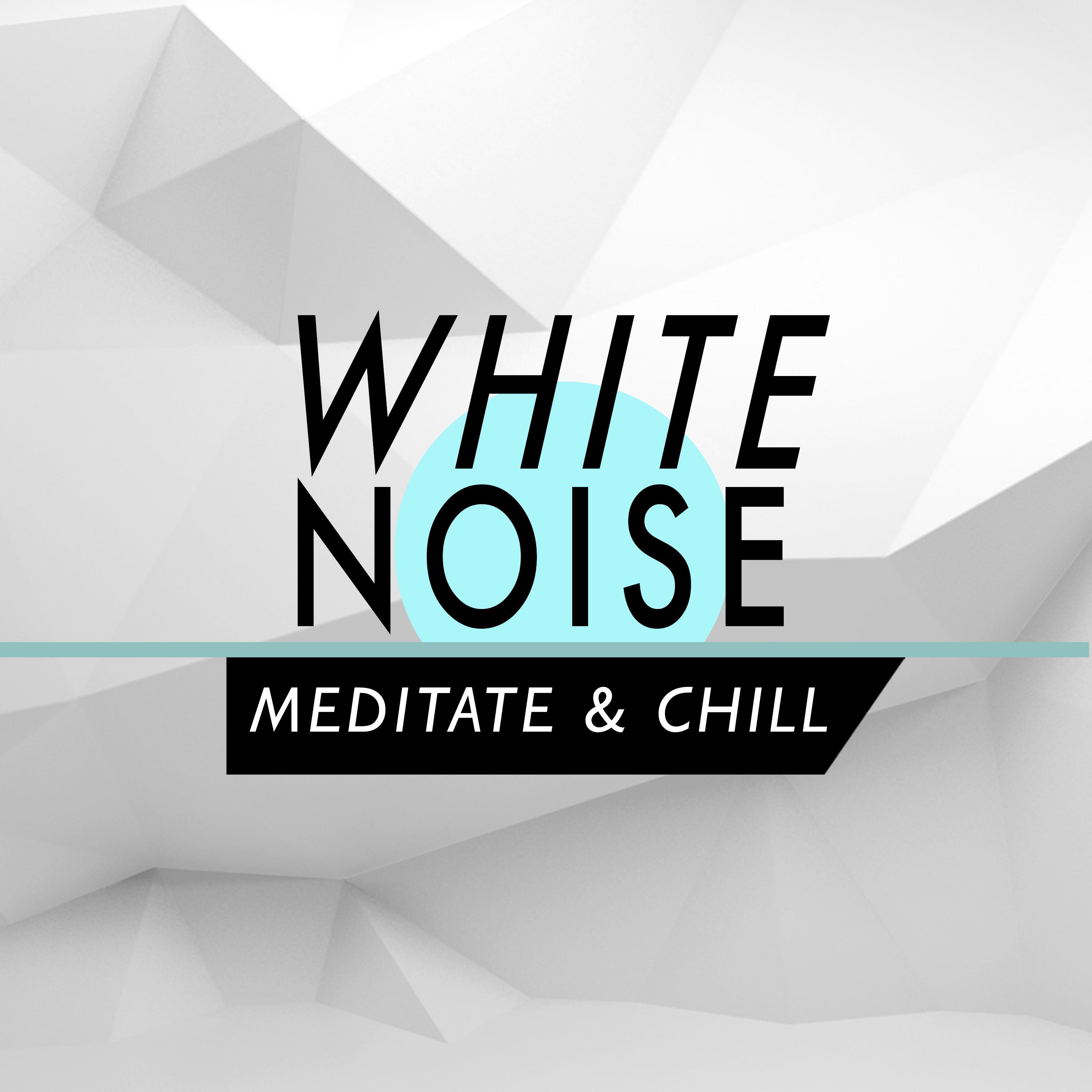 White Noise: Meditate & Chill专辑