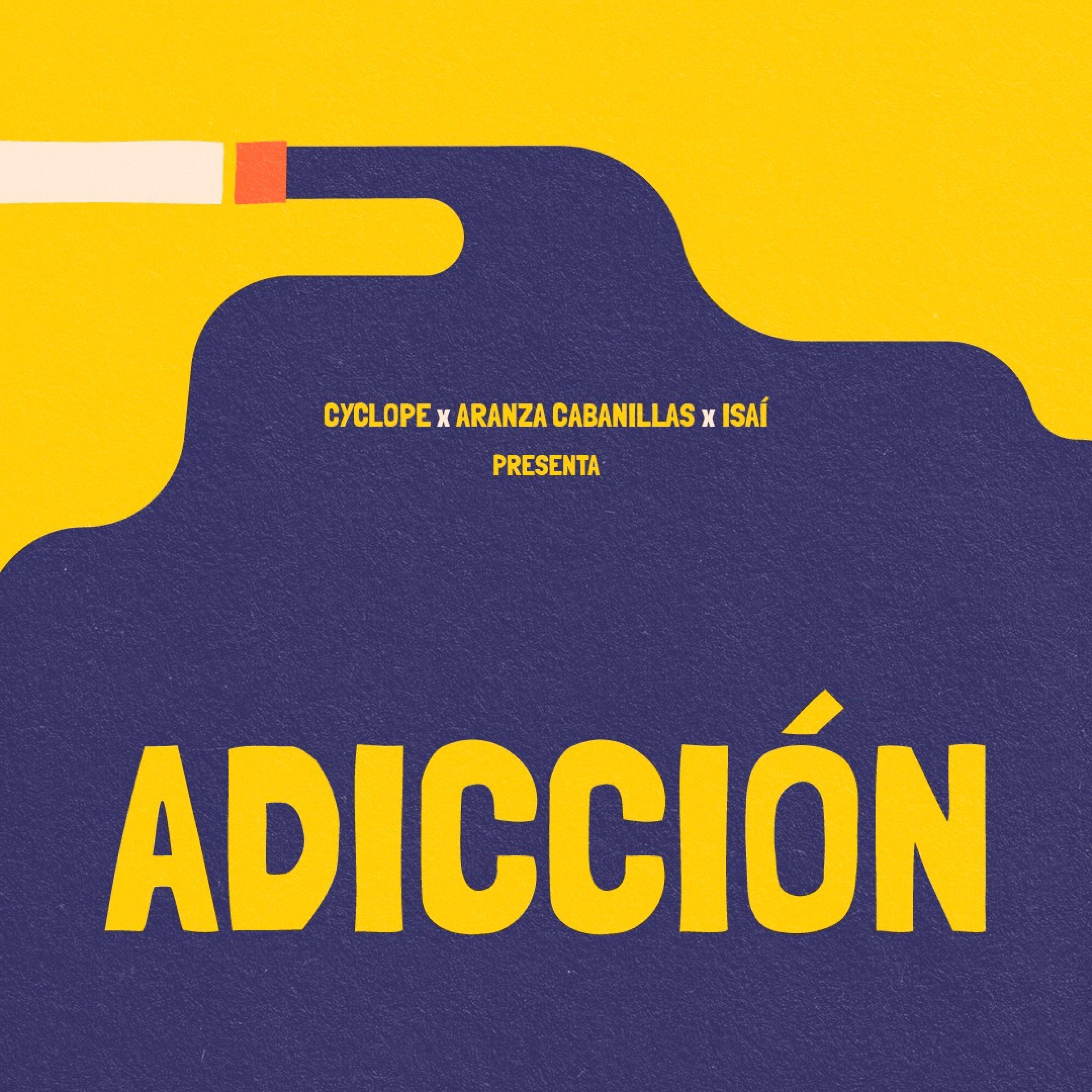 Adicción (feat. Aranza Cabanillas & Isai)