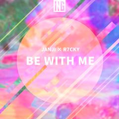 Be With Me