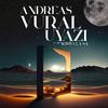 Andreas Vural - Uyazi (Orchestral Mix)