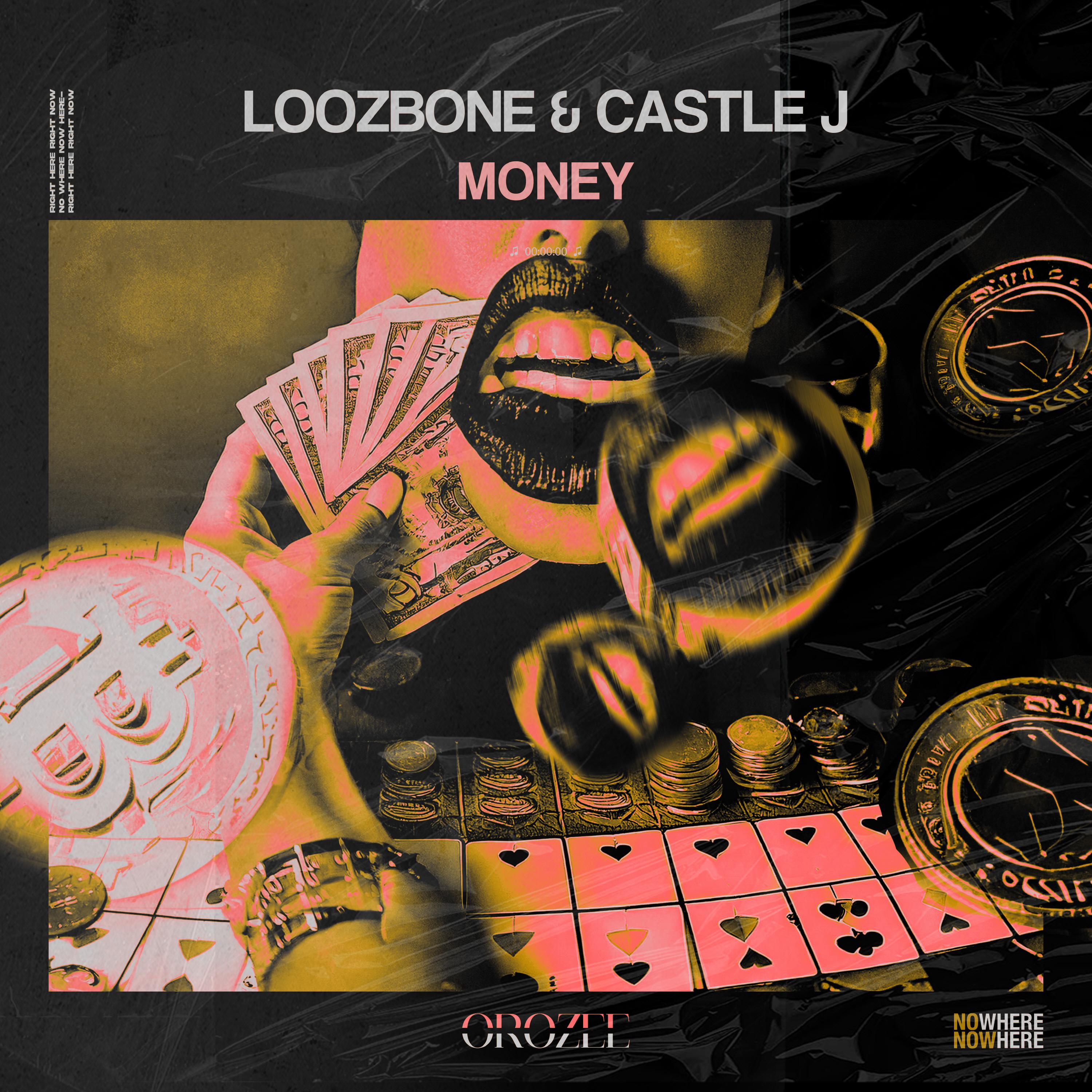 LOOZBONE & Castle J - Money (Castle J Edit)