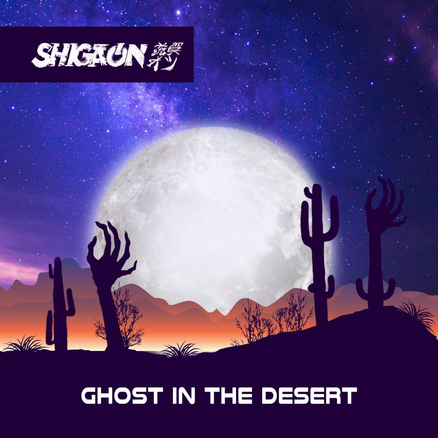 SHIGAON - Ghost in the Desert