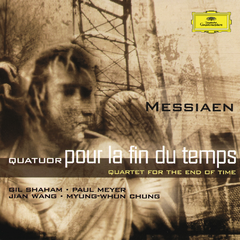 Messiaen: Quatuor Pour la Fin Du Temps