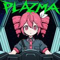 Plazma (feat. 重音テト) [Teto Cover]