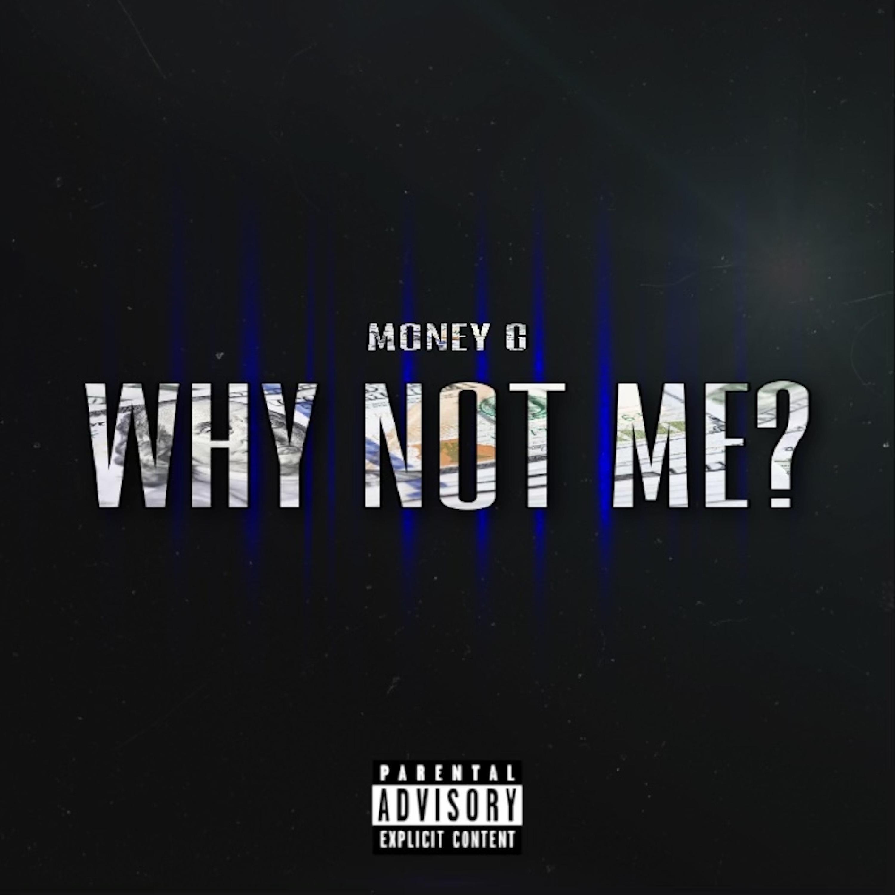 Why Not Me?