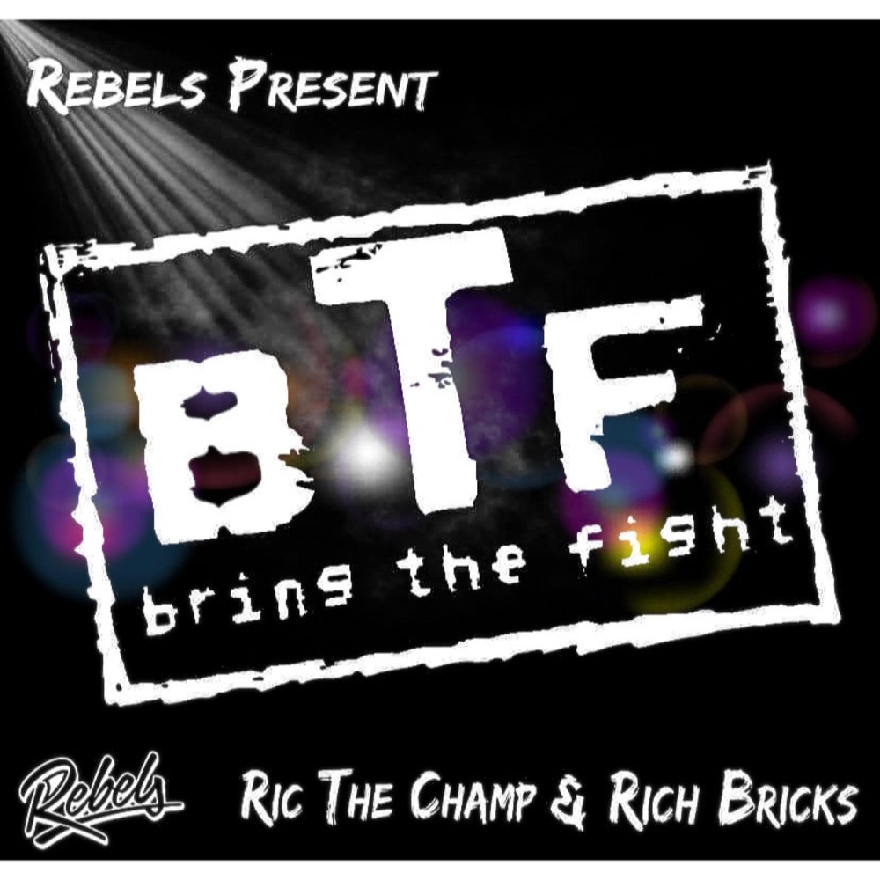 Bring The Fight (feat. Ric The Champ & Rich Bricks)
