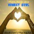 Mega Nasty Love: Honest Girl