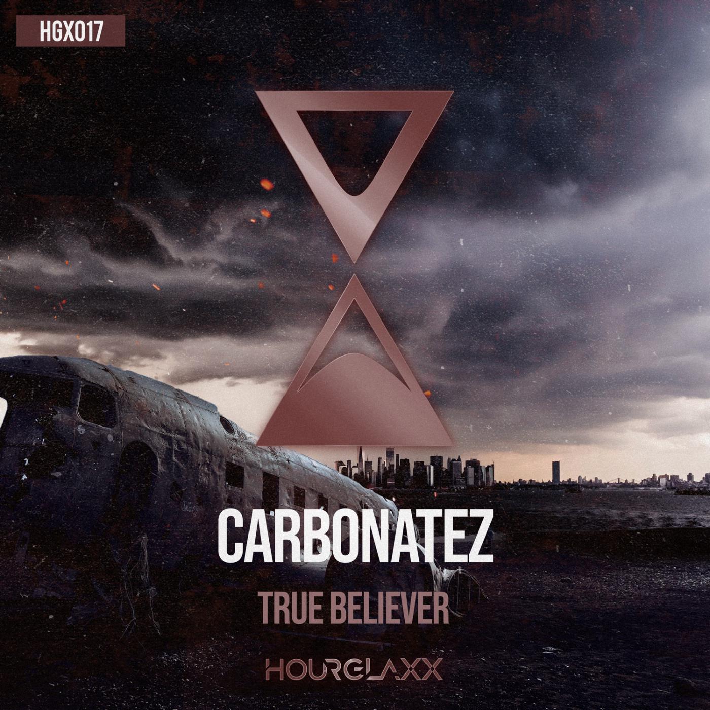 Carbonatez - True Believer (Radio Edit)