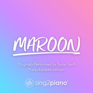 Maroon - Taylor Swift (吉他伴奏) （升2半音）