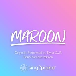 Taylor Swift - Maroon （降8半音）