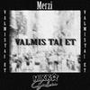 Merzi - Valmis Tai Et