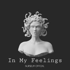 Drake Savage Beats-In My Feelings（Nurselim Boy remix）