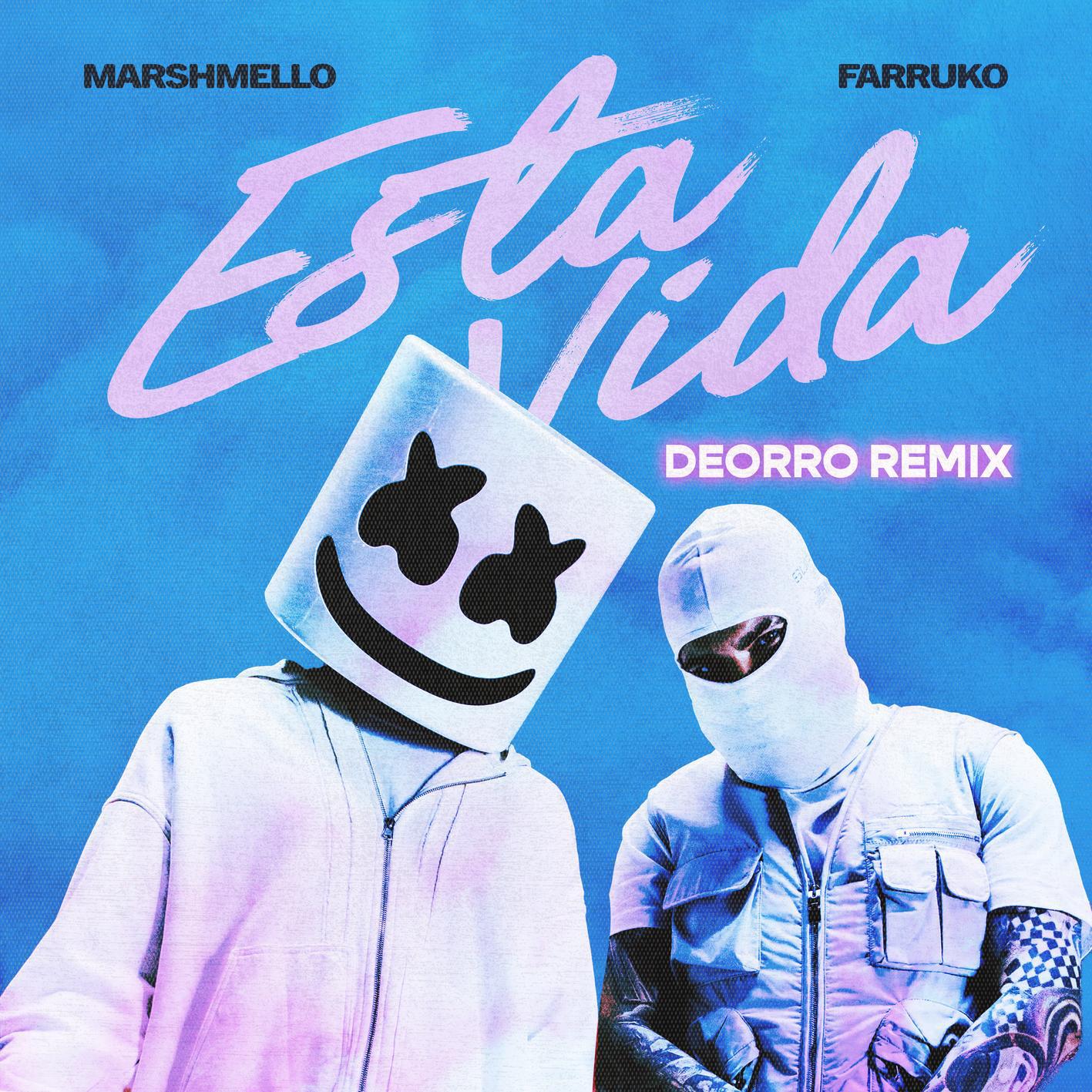 Marshmello - Esta Vida (Deorro Remix)