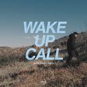 Wake Up Call (Slow Magic Remix)专辑
