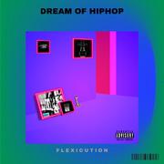 DREAM OF HIPHOP