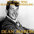 The Man Who Plays the Mandolino