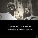 Timbaland & Magoo Present…专辑