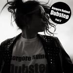 Borgore Ruined Dubstep EP - Part 2专辑