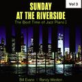 Sunday at the Riverside - The Best Time of Jazz Piano I, Vol. 3