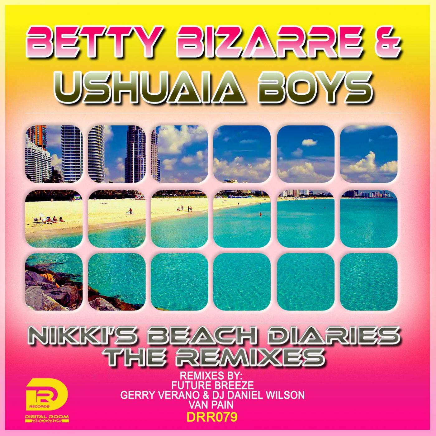 Betty Bizarre - Nikki's Beach Diaries (Gerry Verano & DJ Daniel Wilson Remix)