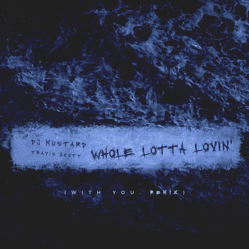 Whole Lotta Lovin' (With You Remix)专辑