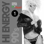 Hi Energy 90'S, Vol. 1 (Essential Italo Hits, Big in Japan)专辑