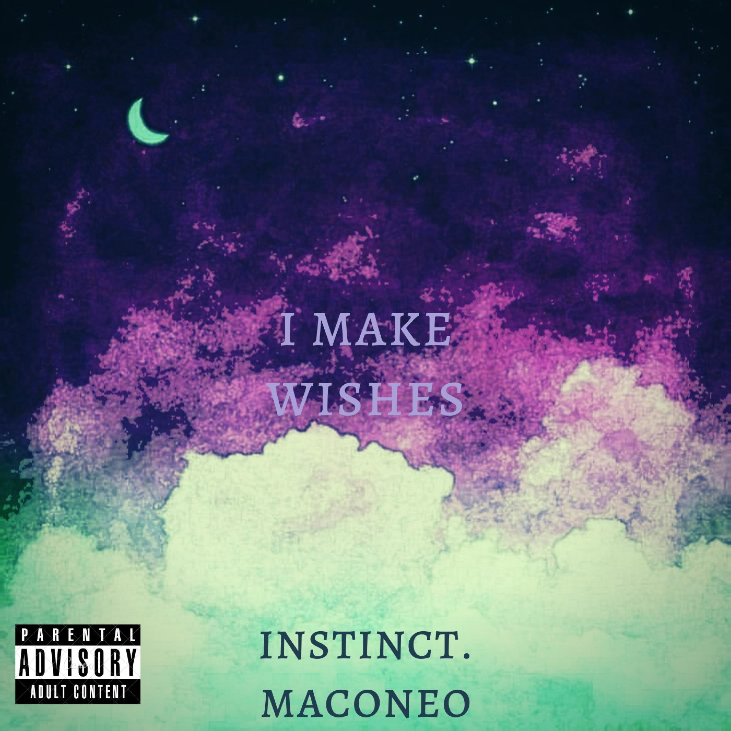 I Make Wishes (feat. MacOneO)