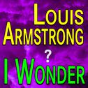Louis Armstrong I Wonder专辑