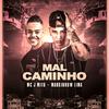 Markinhow Lima - Mal Caminho