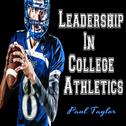 Leadership in College Athletics专辑