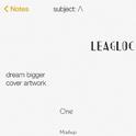 Dream Bigger vs.One(LeagloC Mashup)专辑