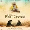 Veet Baljit - Baa Dastoor (feat. Indresh Upadhyay & Fateh)