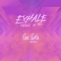 EXHALE (feat. Sia) (Pink Panda Remix)