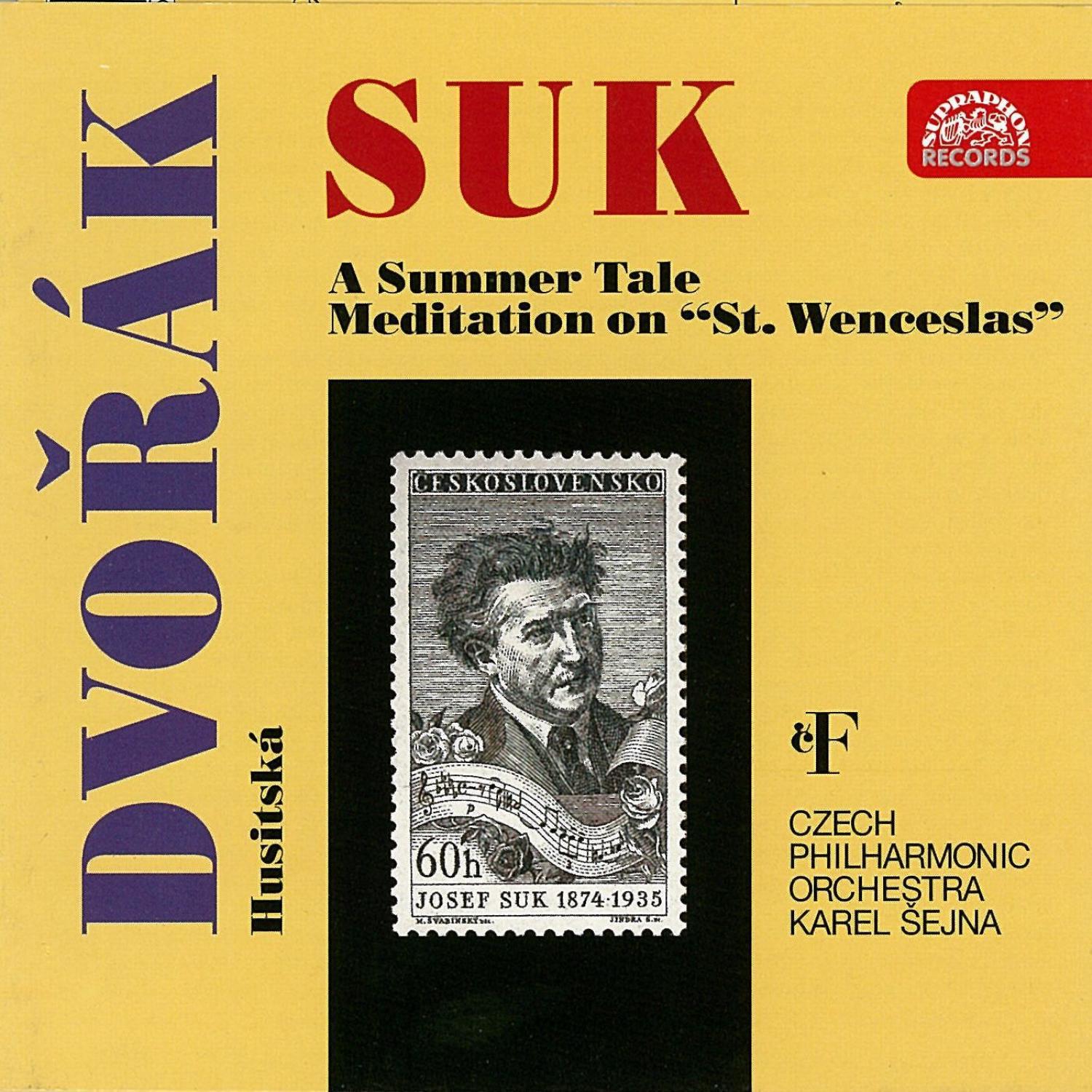 Suk: A Summer Tale, Meditation on "St. Wenceslas" - Dvořák: Husitska专辑